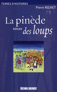 Pierre Richet - La pinède des loups.