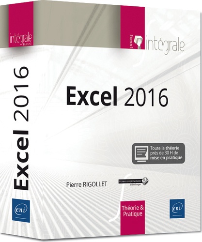 Pierre Rigollet - Excel 2016 - L'intégrale.