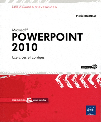 Powerpoint 2010. Exercices et corrigés