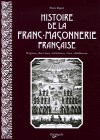 Pierre Ripert - Histoire de la franc-maçonnerie française.