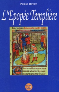 Pierre Ripert - L'épopée templière.