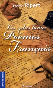 Pierre Ripert - Les plus beaux Poèmes Français.