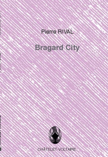 Pierre Rival - Bragard City.