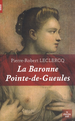 La baronne Pointe-de-Gueules