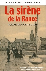 Pierre Rochebonne - La sirène de la Rance.