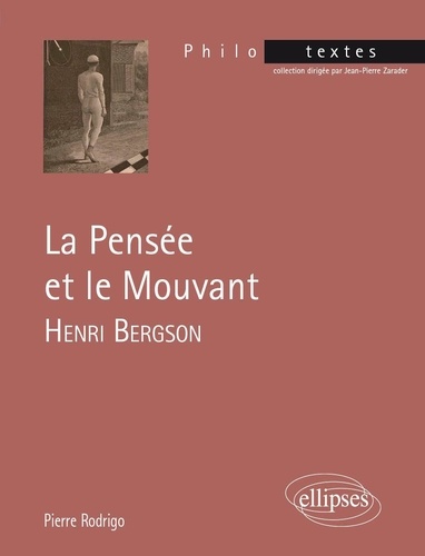 La pensée et le mouvant. Henri Bergson