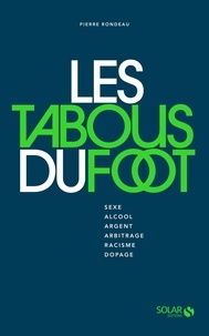 Pierre Rondeau - Les tabous du foot.