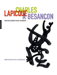 Pierre Rosenberg et Emmanuel Guigon - Charles Lapicque à Besancon - Donation de M.Norbert Ducrot-Grandeyre.