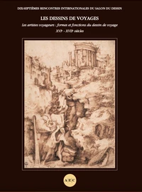 Dix-septièmes Rencontres internationales du Salon du dessin - Les dessins de voyages