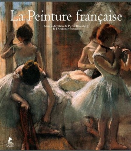 Pierre Rosenberg - La peinture Francaise.