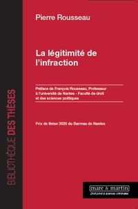 Pierre Rousseau - La légitimité de l'infraction.