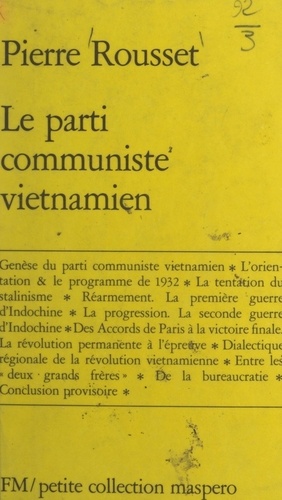 Le parti communiste vietnamien. Contribution à l'étude de la Révolution vietnamienne