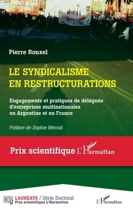 Pierre Rouxel - Le syndicalisme en restructurations.