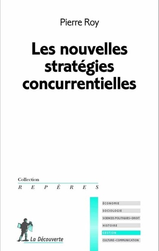 Pierre Roy - Les nouvelles stratégies concurrentielles.