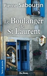 Pierre Sabourin - Le boulanger de Saint-Laurent.