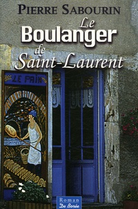 Pierre Sabourin - Le Boulanger de Saint-Laurent.