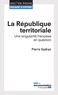 Pierre Sadran - La République territoriale - Une singularité française en question.