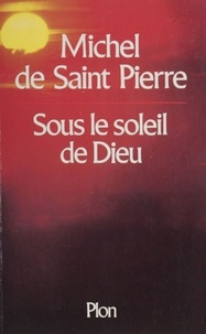 Pierre Saint - Sous le soleil de Dieu.