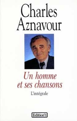 Pierre Saka et Charles Aznavour - Un homme et ses chansons - L'Intégrale.