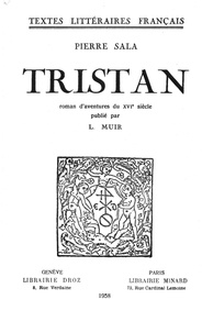 Pierre Sala et Lynette Muir - Tristan - Roman d’aventures du XVIe siècle.
