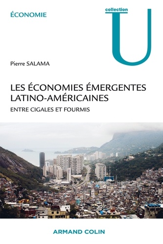 Les économies émergentes latino-américaines. Entre cigales et fourmis
