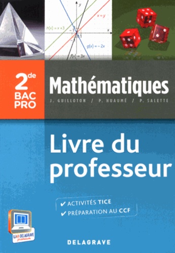 Pierre Salette et Joël Guilloton - Mathématiques 2e Bac Pro - Livre du professeur.