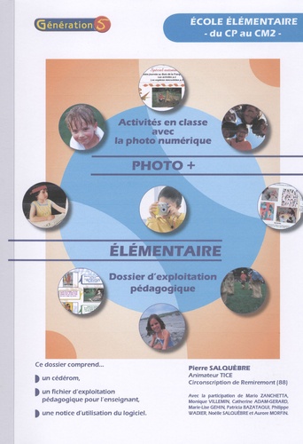 Pierre Salquèbre - Photo + élémentaire du CP au CM2 - Dossier d'exploitation pédagogique. 1 Cédérom
