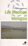 Pierre Sammy-Mackfoy - Les illusions de Mongou.