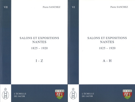 Pierre Sanchez - Salons et expositions Nantes (1825-1920) - Répertoire des exposants et liste de leurs oeuvres, 2 volumes.