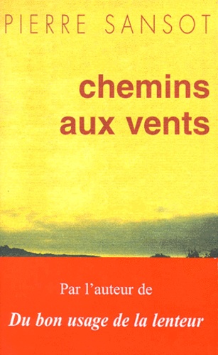 Pierre Sansot - Chemins Aux Vents.