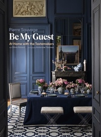 Pierre Sauvage - Be My Guest - At Home with the Tastemakers.