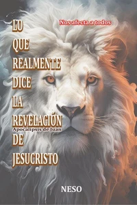 Lo que realmente revela Jesucristo — Apocalipsis de Juan