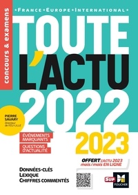 Pierre Savary et Adrien Tallent - Toute l'actu 2022 - Sujets et chiffres clefs de l'actualité - 2023 mois par mois.