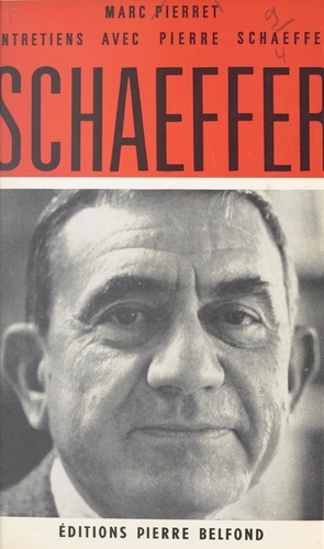Entretiens avec Pierre Schaeffer