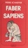 Faber et Sapiens. Histoire de deux complices