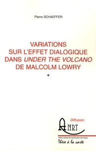 Variations sur l'effet dialogique dans Under the volcano de Malcolm Lowry