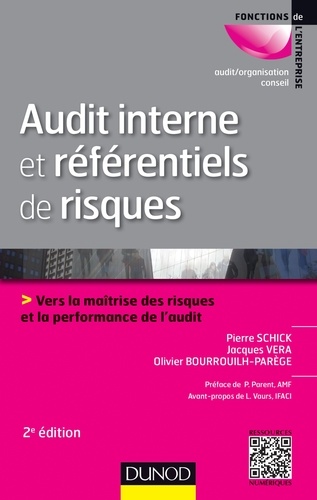 Audit interne et référentiels de risques - 2e éd.. Vers la maîtrise des risques et la performance de l'audit 2e édition