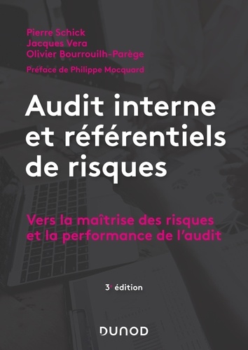 Audit interne et référentiels de risques - 3e éd.. Vers la maîtrise des risques et la performance de l'audit