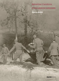 Pierre Schill - Réveiller l'archive d'une guerre coloniale - Photographies et écrits de Gaston Cherau, correspondant de guerre lors du conflit italo-turc (1911-1912).