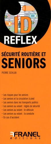 Pierre Schlub - Sécurité routière et seniors.