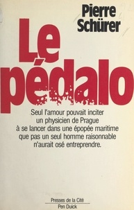 Pierre Schürer et Jean Noli - Le pédalo.