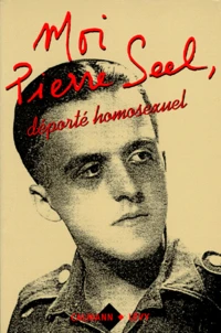 Moi, Pierre Seel, déporté homosexuel