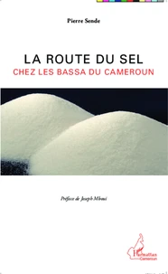 La route du sel chez les Bassa du Cameroun