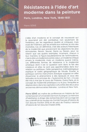 Résistances à l'idée d'art moderne dans la peinture. Paris, Londres, New York, 1848-1931