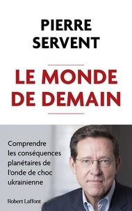 Pierre Servent - Le monde de demain.