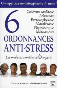 6 ordonnances anti-stress