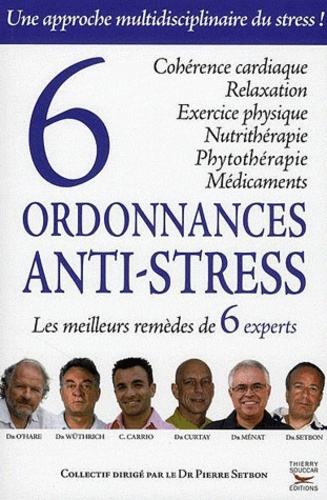 6 ordonnances anti-stress. Les meilleurs remèdes de 6 experts