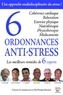 Pierre Setbon et David O'Hare - 6 ordonnances anti-stress - Les meilleurs remèdes de 6 experts.