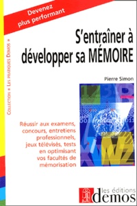 Pierre Simon - S'entraîner à developper sa mémoire.
