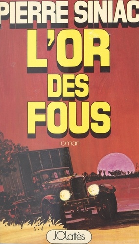 L'or des fous